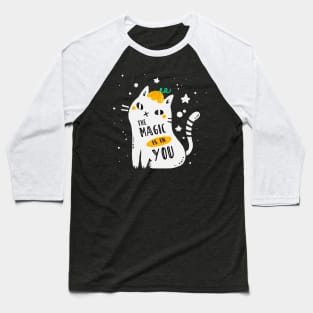 'The Magic Is In You' Kindness Anti Bullying Shirt Baseball T-Shirt